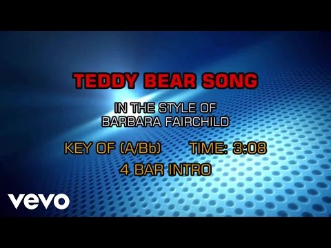 Barbara Fairchild - Teddy Bear Song (Karaoke) - UCQHthJbbEt6osR39NsST13g