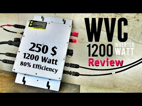 WVC 1200 Watt Micro Grid Tie Inverter In Depth Review + Efficiency Test - UCjQ-YHwNTbUQLVzZQFjsDsQ