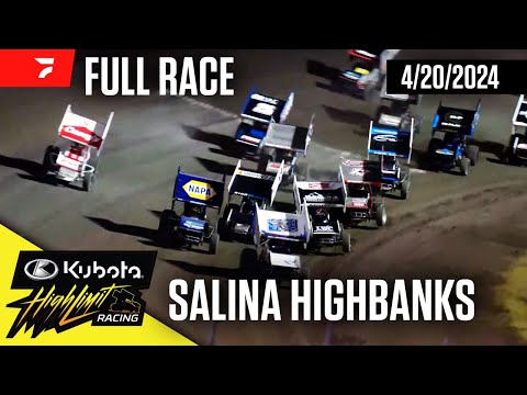 FULL RACE: Kubota High Limit Racing at Salina Highbanks Speedway 4/20/2024 - dirt track racing video image