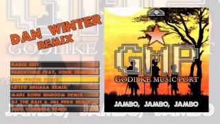 Godlike Music Port - Jambo Jambo Jambo (Dan Winter Remix)
