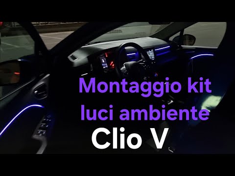 Come si monta il kit luci ambiente a LED nell'abitacolo di una Renault Clio 5 Porte