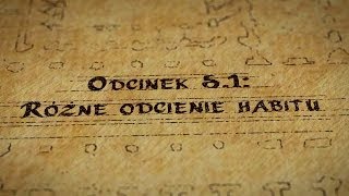 Hultaje Starego Gdańska - Odcinek 5.1 - Różne odcienie habitu