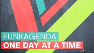 Funkagenda - One Day At A Time (Original Mix)