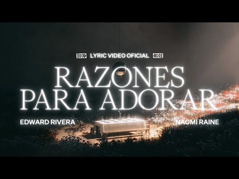 Razones Para Adorar (Reason To Praise) - Edward Rivera & Naomi Raine