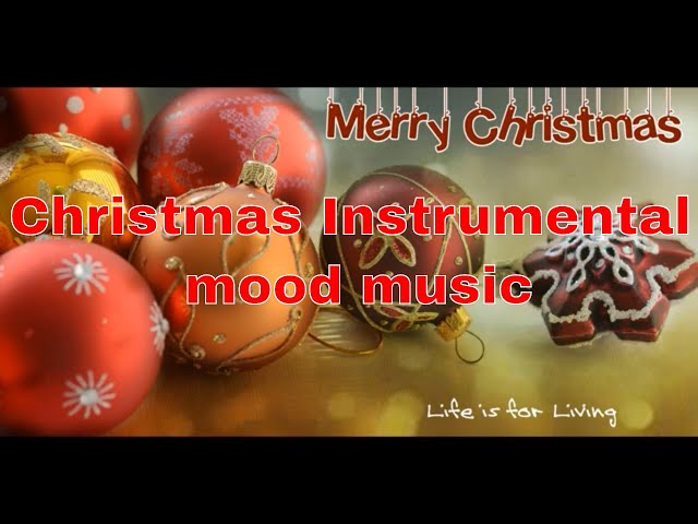 Festive Instrumental Music to Get You in the Holiday Mood