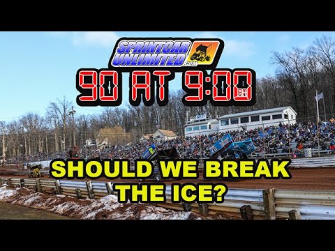 SprintCarUnlimited 90 at 9 for Wednesday, February 19th: Crossing your fingers for the Icebreaker - dirt track racing video image