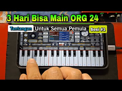 TANTANGAN 3 HARI BISA MAIN ORG 2024 | Main Orgen Hari ke 1