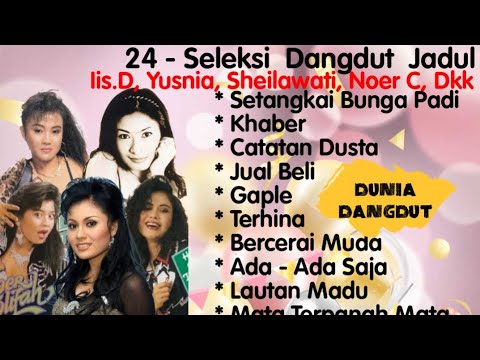 Kompilasi Dangdut Klasik - Khaber - Setangkai Bunga Padi - Catatan Dusta -