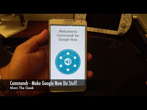 Commandr - Make Google Now Do More Stuff (READ UPDATE) - UCbFOdwZujd9QCqNwiGrc8nQ