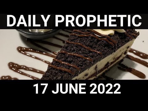 Daily Prophetic Word 17 June 2022 3 of 4