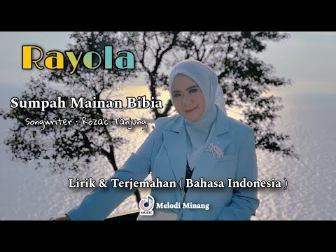 RAYOLA - SUMPAH MAINAN BIBIA (Lirik Dan  Terjemahan)