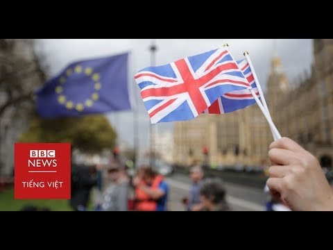 Nước Anh trong cơn sóng gió Brexit - BBC News Tiếng Việt