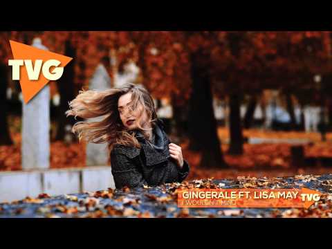 GingerAle ft. Lisa May - I Wouldn't Mind - UCouV5on9oauLTYF-gYhziIQ