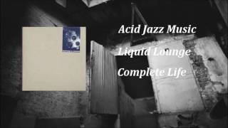 Liquid Lounge - Complete Life ( Remix )