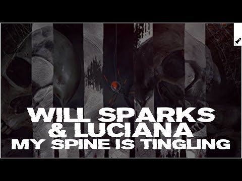 Will Sparks feat. Luciana - My Spine Is Tingling (Extended Mix) [AP] - UC-0tVXD8PHrPf4z4yokCkZg