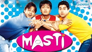 Masti (2004) (HD) - Vivek Oberoi - Riteish Deshmukh - Aftab Shivdasani - Comedy Full Movie