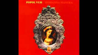 Popol Vuh - Hosianna Mantra (1972) FULL ALBUM