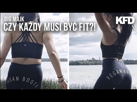 BIG MAJK: Czy każdy musi być FIT? - KFD - UCCwsb6pCsJYFp53h9prxXtg