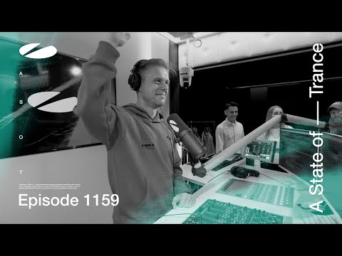 A State of Trance Episode 1159 (@astateoftrance)