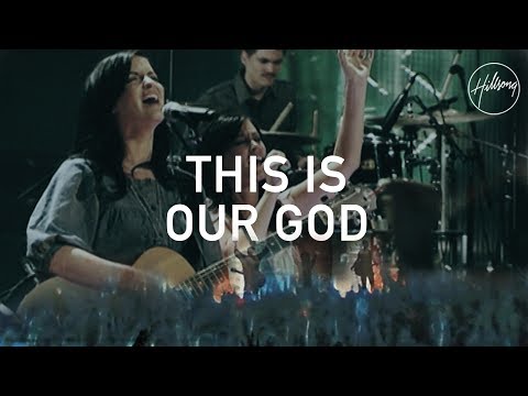 This Is Our God - Hillsong Worship - UC4q12NoPNySbVqwpw4iO5Vg