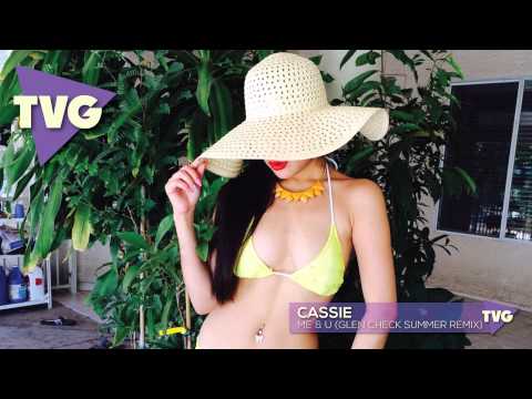 Cassie - Me & U (Glen Check Summer Remix) - UCouV5on9oauLTYF-gYhziIQ