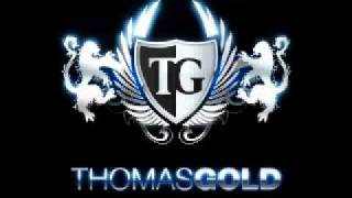 Thomas Gold - Marsch Marsch ( Original Club Mix ) HQ