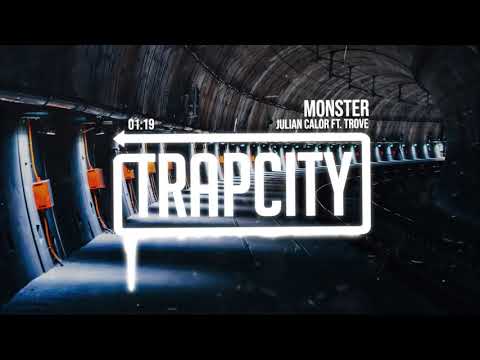 Julian Calor - Monster (ft. Trove) - UC65afEgL62PGFWXY7n6CUbA