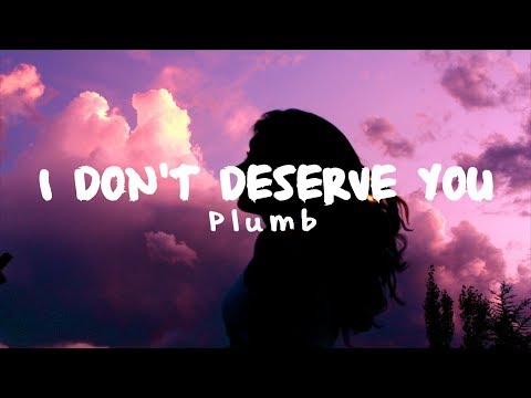 Plumb - I Don't Deserve You (Matthew Parker Remix) - UCwIgPuUJXuf2nY-nKsEvLOg