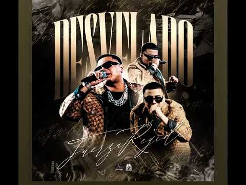 Fuerza Regida - Desvelado
