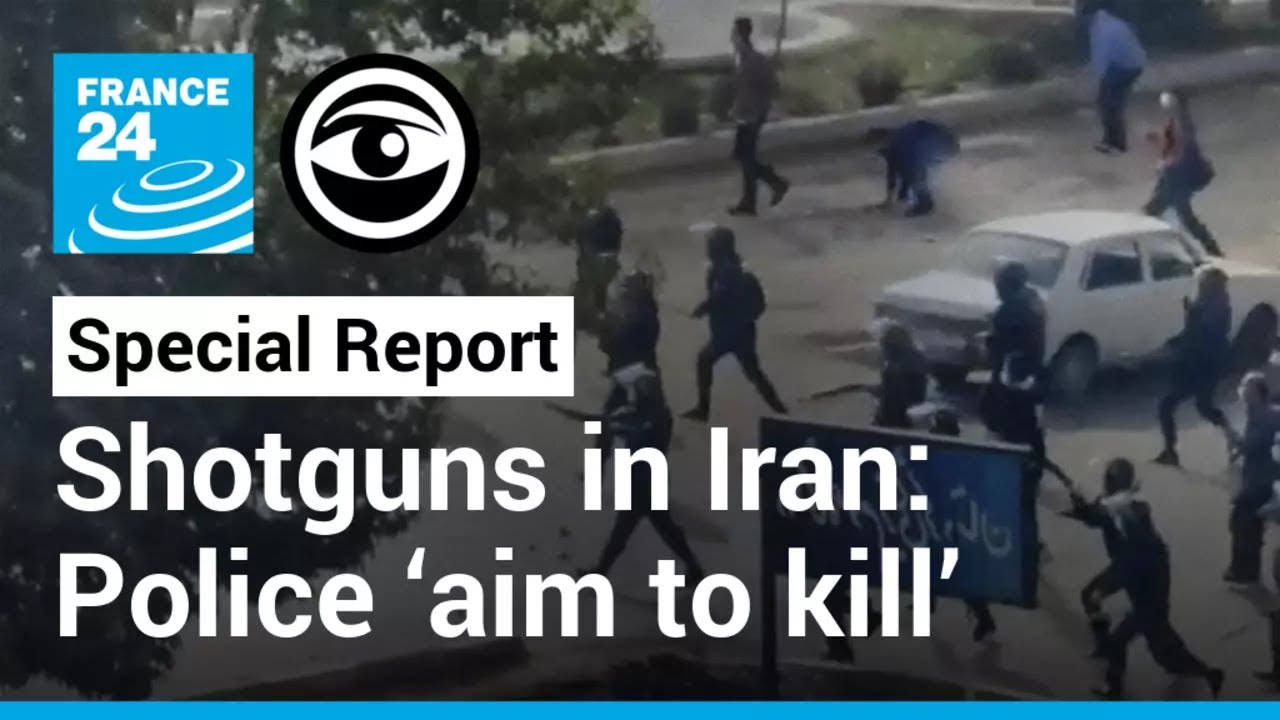 Iranian police ‘aim to kill’ using shotguns to repress protests • FRANCE 24 English