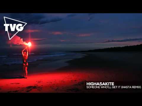 Highasakite - Someone Who'll Get It (Hasta Remix) - UCouV5on9oauLTYF-gYhziIQ