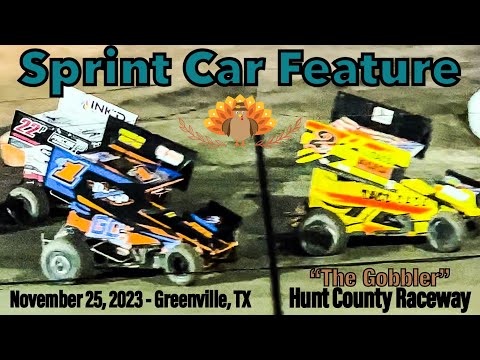 Hunt County Raceway “The Gobbler” - Sprint Feature - November 25, 2023 - dirt track racing video image