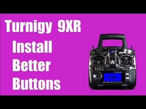 Turnigy 9XR - How to install better buttons - UCYZdgiEIDuwqPVes1ZqU_Iw