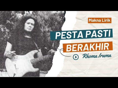 Pesta Pasti Berakhir - Rhoma Irama (Makna Lirik Lagu)