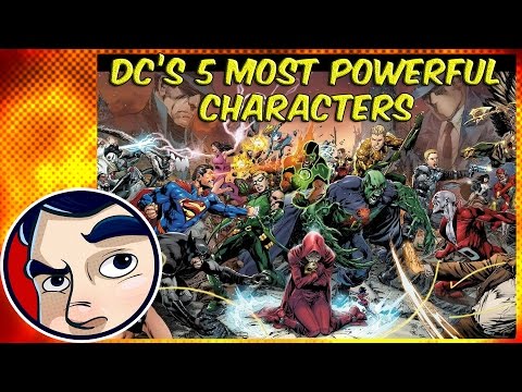 DC's 5 Most Powerful Characters! Ft. ComicsExplained - UCmA-0j6DRVQWo4skl8Otkiw