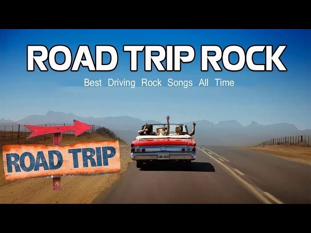 Road Trip Rock: The Best Music for Hitting the Open Road