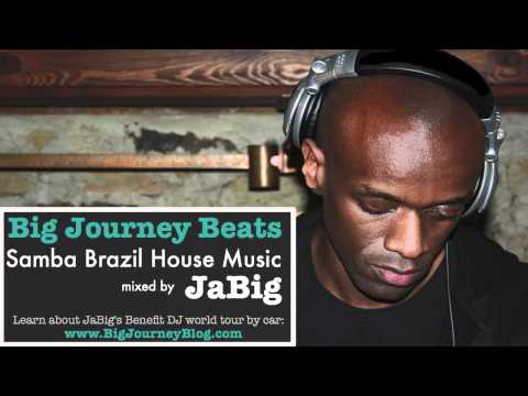 Samba Brazilian House Music DJ Mix & Playlist by JaBig - UCO2MMz05UXhJm4StoF3pmeA