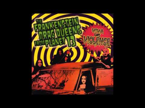 Frankenstein Drag Queens From Planet 13 - Galactic Chicken Shit