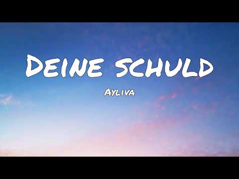 Ayliva - Deine Schuld (Lyrics)