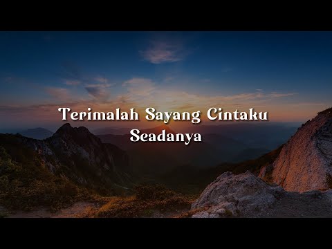 ARROW - Terimalah Sayang Cintaku Seadanya (Lirik)  Damasutra,  WOW