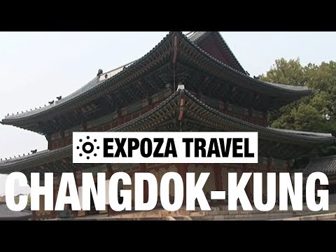 Changdok-Kung (South Korea) Vacation Travel Video Guide - UC3o_gaqvLoPSRVMc2GmkDrg