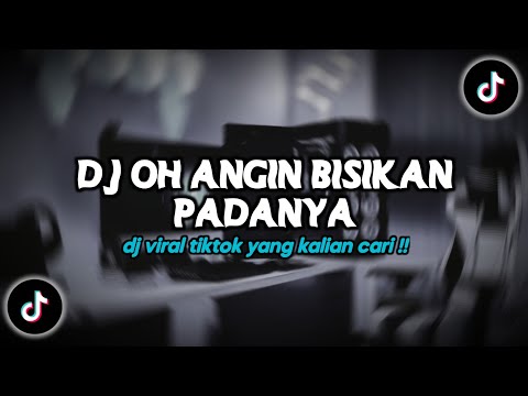 DJ OH ANGIN BISIKAN PADANYA SLOWED REVERB | ANGIN RINDU VIRAL TIKTOK TERBARU 2025