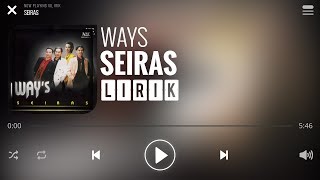 Ways - Seiras [Lirik]