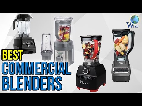 10 Best Commercial Blenders 2017 - UCXAHpX2xDhmjqtA-ANgsGmw