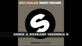 Nick Corline - Sweet Dreams (Onnik & Boskamp Insomnia Remix)