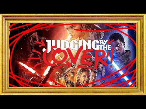 Judging Star Wars: The Force Awakens (Judging by the Cover) - UCqg5FCR7NrpvlBWMXdt-5Vg