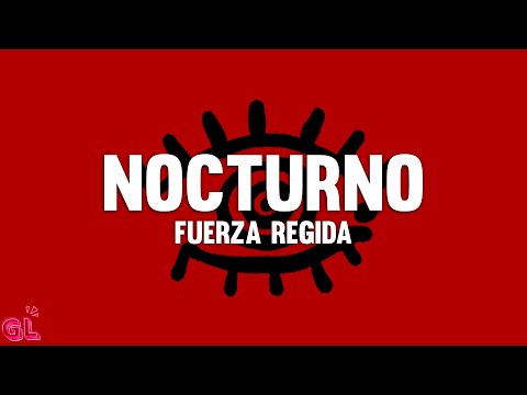 Fuerza Regida - Nocturno (Letra)