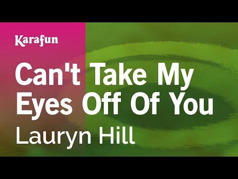 Karaoke Can't Take My Eyes Off Of You - Lauryn Hill * - UCbqcG1rdt9LMwOJN4PyGTKg