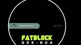 FATBLOCK - Gee-nda [Original Mix]