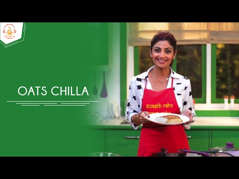 Oats Chilla | Shilpa Shetty Kundra | Healthy Recipes | The Art Of Loving Food - UCqoUtFTzx-fcFDdZLOGwL_w